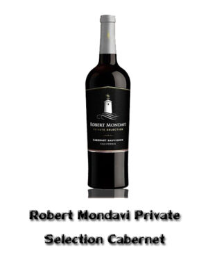 Robert mondavi private Cabernet