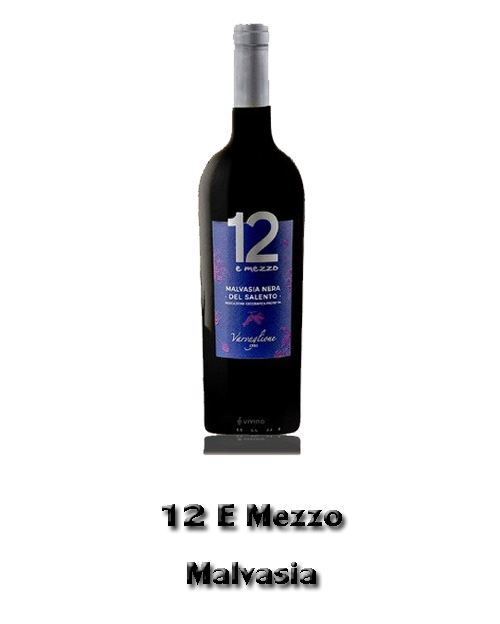 12 E Mezzo Malvasia